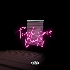 Touch Your Body