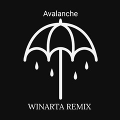 Bring Me The Horizon - Avalanche (WINARTA REMIX)