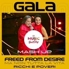 [FILTERED] Gala Vs Ricchi E Poveri - Freed From Desire Tutta La Vita (MDS Mash Up)