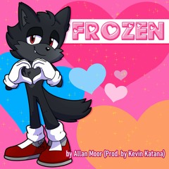 Frozen (Prod. By Kevin Katana)