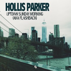 Hollis Parker - Uptown Sunday Morning (AKA Flashback)