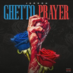 Ghetto Prayer (feat. Mr.hazemula)