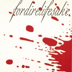 Fordirelifesake - Self Titled