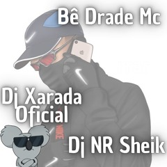 Bê Drade Mc - Codinome - Dj's Xarada Oficial & NR Sheik