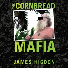 View EBOOK EPUB KINDLE PDF The Cornbread Mafia: A Homegrown Syndicate's Code of Silen
