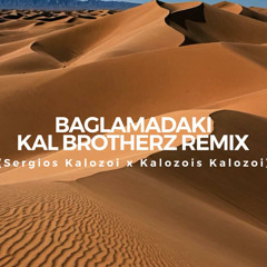 BAGLAMADAKI - KAL BROTHERZ REMIX (SERGIOS KALOZOI - KALOZOIS KALOZOI)