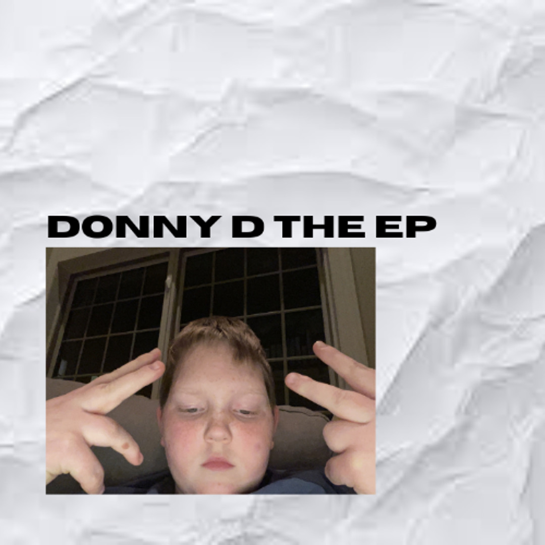 Stream DONNY D THE EP by Donny D | Listen online for free on SoundCloud