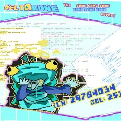 { Ln: 29784034, Col:25 } ←👈 【Deltarune: The 6Same Puppet】