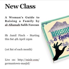 Class 01 A Women's Guide to Raising a Family by Jameel Finch