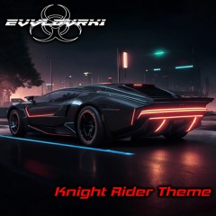 EVVLDVRK1 - Knight Rider Theme (Cover)