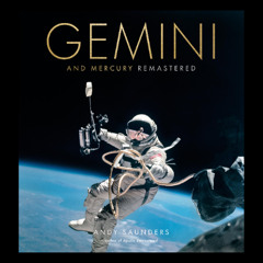 Gemini and Mercury Remastered By Andy Saunders, Read By John Sackville