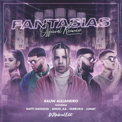 Rauw Alejandro ft Farruko ft Anuel AA & Mas – Fantasias (Remix) - DJGabrielEdit (Intro+Outro 96BPM)