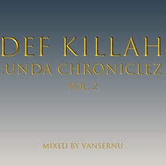 Def Killah: Unda Chroniclez vol.2 mixed by VANSERNU (Tape Rip)