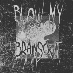 LONELYCROW666 - "BLOW MY BRAINS OUT,, [VIP]