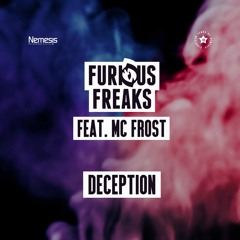 Furious Freaks And MC Frost - Deception