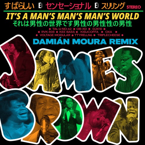 James Brown It's A Mans World (Damian Moura Remix)