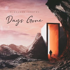 Olexandr Ignatov - Days Gone