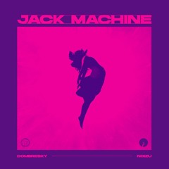 Dombresky & Noizu - Jack Machine (Radio Edit)