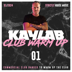 Kaylab - Club Warm Up 01 (01-2024)