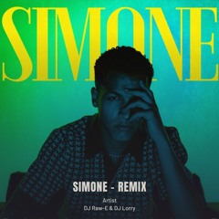 Simone - Remix  (DJ RAW-E & DJ LORRY MASHUP)
