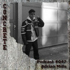 Concrete Podcast #47 Adrian Mills