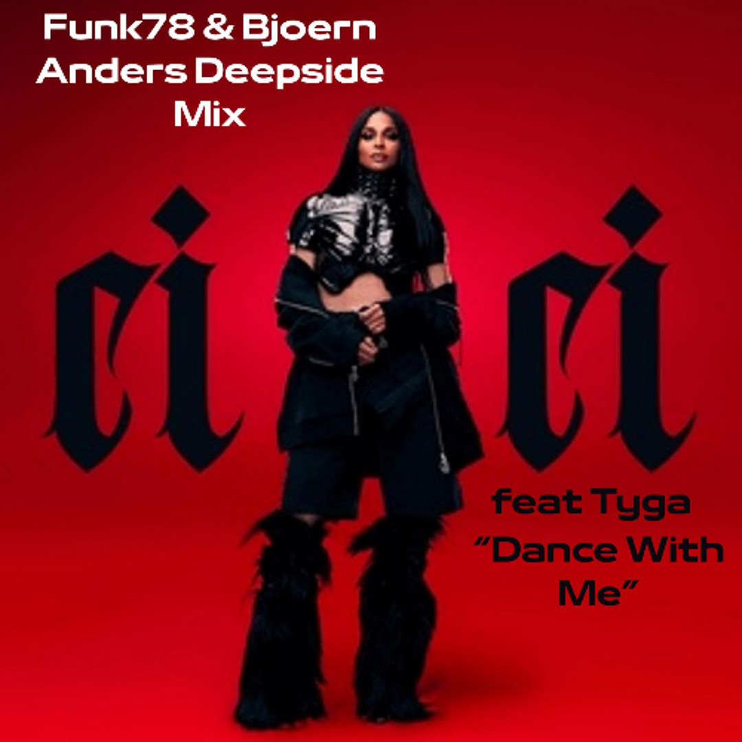 Stream Dance With Me ( Funk78 & Bjoern Anders Deepside Mix