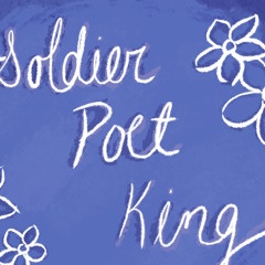 Soldier Poet King