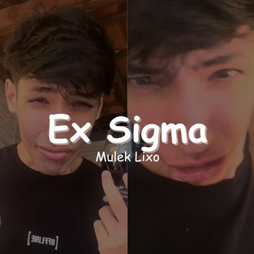 Ex Sigma (prod.sushiboy011)