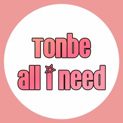Tonbe - All I Need - Free Download