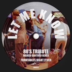 Turntables Night Fever - 80'S Tribute (Marco Santoro Extended Remix)