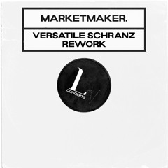 Versatile (MARKETMAKER SCHRANZ REWORK)