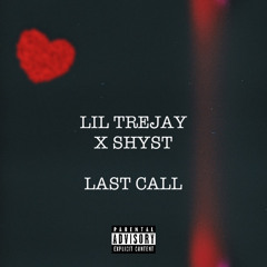 Last Call x Shyst