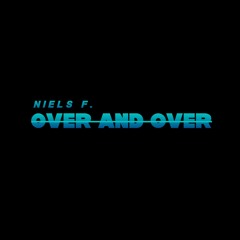 Niels F. - Over And Over