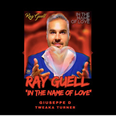 In The Name Of Love-Ray Guell (Radio Edit )