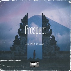 Prospect (Prod. Cloubee)