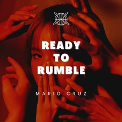 Ready To Rumble - Mario Cruz (RADIO)
