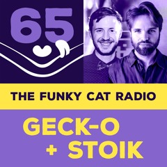 Geck-o & STOIK 😈 The Funky Cat radio episode 65 ~ October 2021