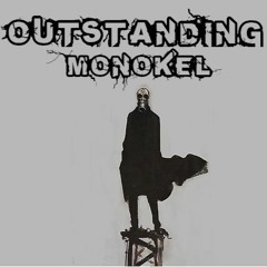 Monokel - OUTSTANDING