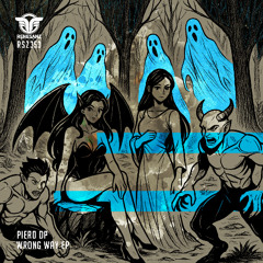 Piero DP - Wrong Way (Original Mix)