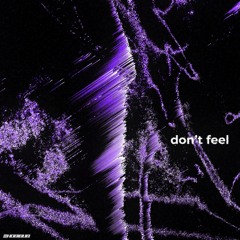 SHONIWUM - Don't Feel [FREE DOWNLOAD]