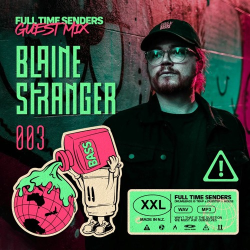 Full Time Senders Guest Mix - Blaine Stranger (AUS)