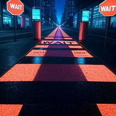 WAIT