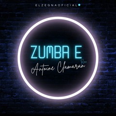 Antoine Clamaran - Zumba E (El Zegna Sandungueo Belico 2022)