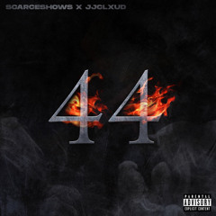 JJCLXUD - 44 (Prod. Scarceshows)