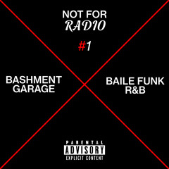 Not For Radio Vol. 1