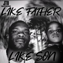 DJRICHBOY - LIKE FATHER LIKE SON (AUDIO)