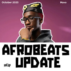Afrobeats Update October 2025 Mix