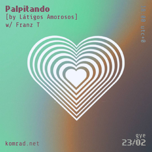 Palpitando 007 w/ Franz T