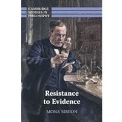 [Read Book] [Resistance to Evidence (Cambridge Studies in Philosophy)] - Mona Simion [eBook] D