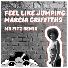 Feel Like Jumping - Marcia Griffiths (Mr Fitz Remix) Free Download